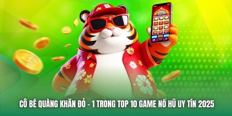 Cô bé quàng khăn đỏ - 1 trong top 10 game nổ hũ uy tín 2025